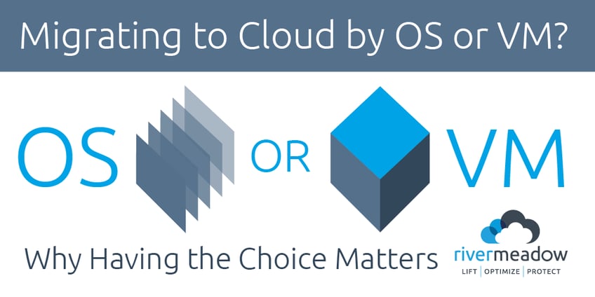 Migrate by VM or OS 2-01